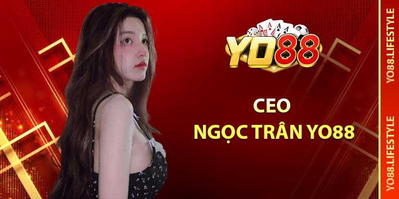 CEO Ngọc Trân YO88